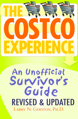 The Costco Experience: An Unofficial Survivor's... 1497643570 Book Cover