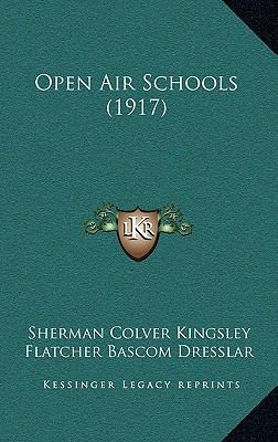 Open Air Schools (1917) 1167103599 Book Cover