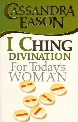 I Ching Divination for Today's Woman 0572018959 Book Cover