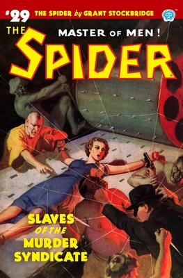 The Spider #29: Slaves of the Murder Syndicate 1618274872 Book Cover