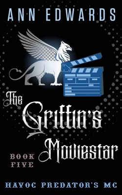 The Griffin's Moviestar: Havoc Predators MC, Bo... B0BM3J4KJC Book Cover