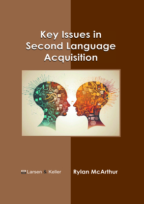 Key Issues in Second Language Acquisition B0FH64XM37 Book Cover