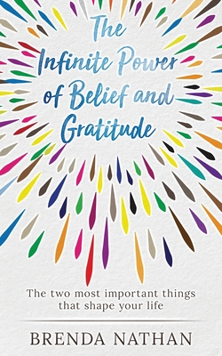 The Infinite Power of Belief and Gratitude: The... 195235837X Book Cover