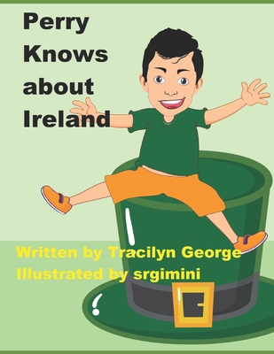 Perry Knows about Ireland B09Y52LNJN Book Cover