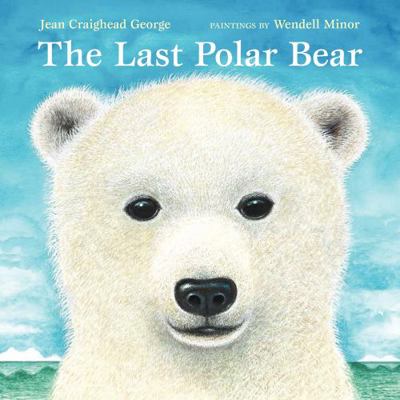 The Last Polar Bear 0061240699 Book Cover