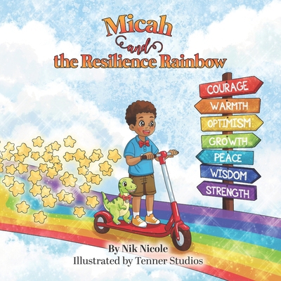 Micah and the Resilience Rainbow B0HJ8FMHHQ Book Cover