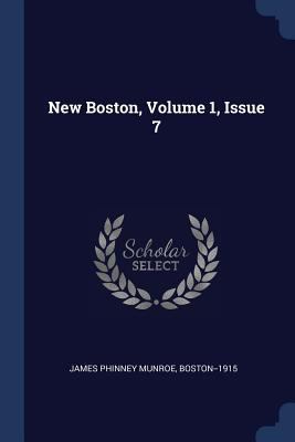 New Boston, Volume 1, Issue 7 1377067122 Book Cover