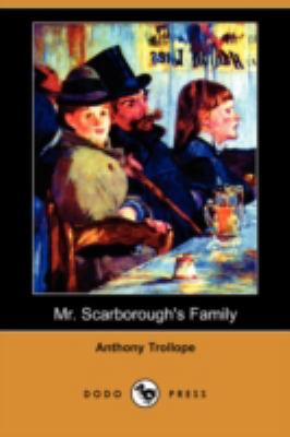 Mr. Scarborough's Family (Dodo Press) 140659847X Book Cover