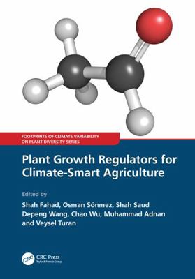Plant Growth Regulators for Climate-Smart Agric... 0367623455 Book Cover