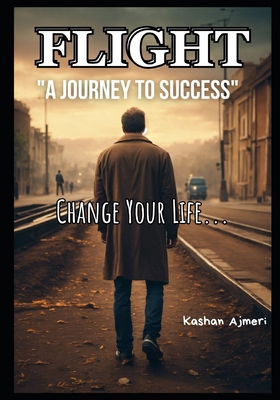 Flight: A Journey to Success: Motivational Book            Book Cover