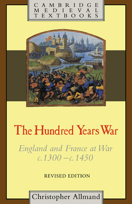 The Hundred Years War: England and France at Wa... 0521319234 Book Cover