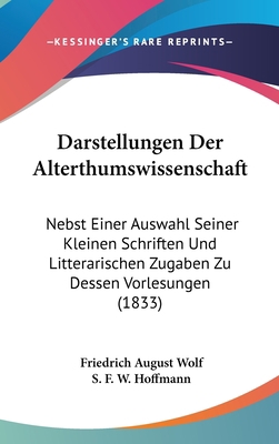 Darstellungen Der Alterthumswissenschaft: Nebst... [German] 1160948909 Book Cover