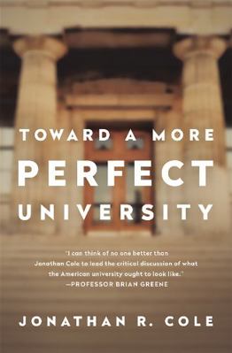 Toward a More Perfect University 1610392655 Book Cover