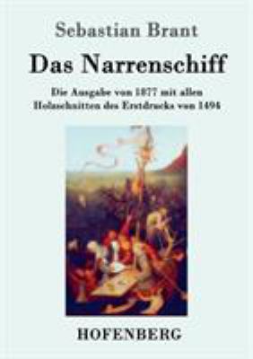 Das Narrenschiff: Die Ausgabe von 1877 mit alle... [German] 3861995336 Book Cover