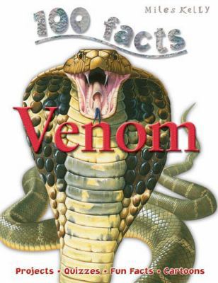 100 Facts Venom: Projects, Quizzes, Fun Facts, ... 1848104766 Book Cover