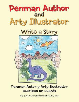 Penman Author and Arty Illustrator Write a Story 1728311136 Book Cover