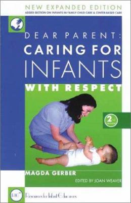 Dear Parent: Caring for Infants with Respect (2... 1892560062 Book Cover
