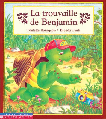 La Trouvaille de Benjamin [French] 0590168452 Book Cover