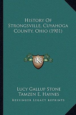 History Of Strongsville, Cuyahoga County, Ohio ... 116660795X Book Cover