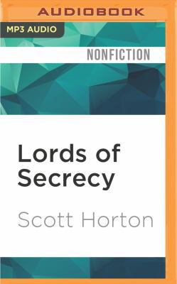 Lords of Secrecy: The National Security Elite a... 1522694099 Book Cover