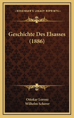 Geschichte Des Elsasses (1886) [German] 1168625653 Book Cover