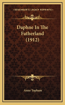 Daphne In The Fatherland (1912) 1166529371 Book Cover