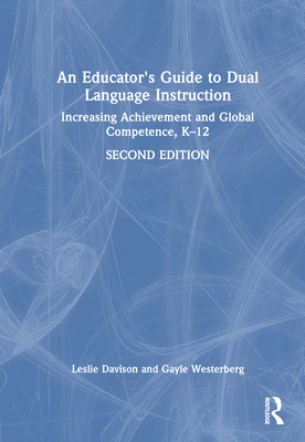 An Educator's Guide to Dual Language Instructio... 1032491310 Book Cover