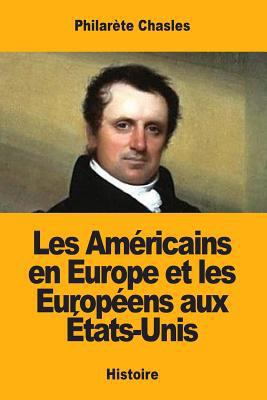 Les Américains en Europe et les Européens aux É... [French] 1985074893 Book Cover