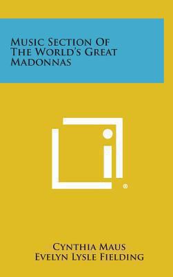 Music Section of the World's Great Madonnas 1258894742 Book Cover