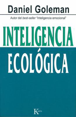 Inteligencia Ecológica [Spanish] 847245701X Book Cover