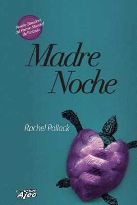 Madre Noche [Spanish] 8415156286 Book Cover