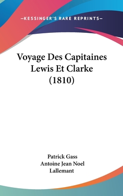Voyage Des Capitaines Lewis Et Clarke (1810) [French] 1160971471 Book Cover