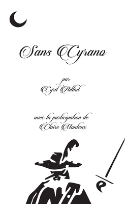 Sans Cyrano [French] 2322138878 Book Cover