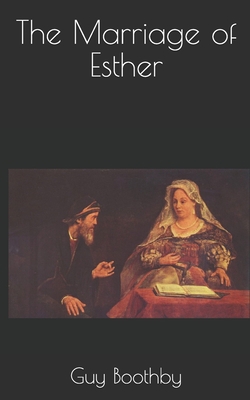 The Marriage of Esther 1697415490 Book Cover
