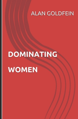 Dominating Women 1733266232 Book Cover