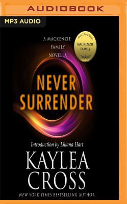 Never Surrender: A MacKenzie Family Novella 1543674100 Book Cover