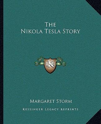 The Nikola Tesla Story 1162901780 Book Cover