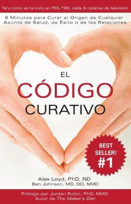 El Código Curativo (Spanish Edition) [Spanish] 1935906194 Book Cover