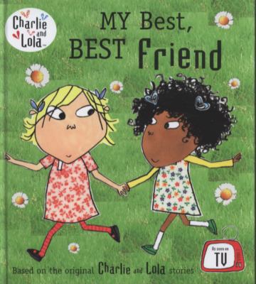 My Best, Best Friend. Characters Created by Lau... 0141329440 Book Cover