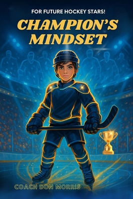 Champions Mindset: Unlocking Next Level Perform... B0F9PT9V92 Book Cover