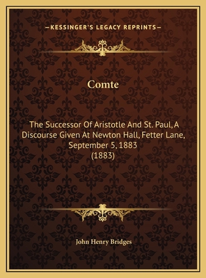 Comte: The Successor Of Aristotle And St. Paul,... 1169456960 Book Cover