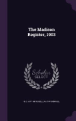 The Madison Register, 1903 1359619194 Book Cover
