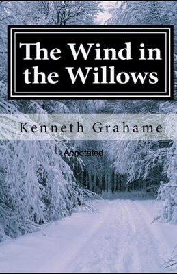 The Wind in the Willows Annotated B08R6NB4LD Book Cover