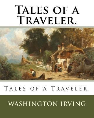 Tales of a Traveler. 1718905254 Book Cover