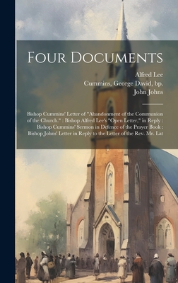 Four Documents: Bishop Cummins' Letter of "Aban... 1019527218 Book Cover