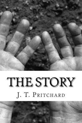 The Story: How I went from being an empty, inso... 1535384077 Book Cover