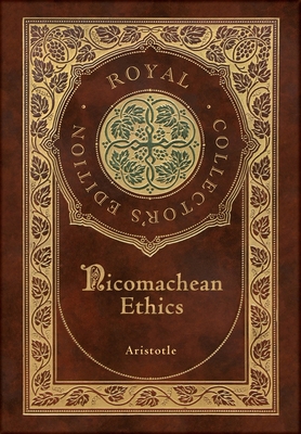 Nicomachean Ethics (Royal Collector's Edition) ... 1774378515 Book Cover