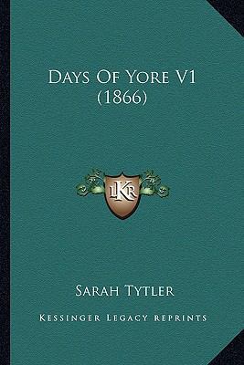 Days Of Yore V1 (1866) 1164617966 Book Cover
