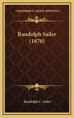Randolph Sailer (1870) 1169104827 Book Cover