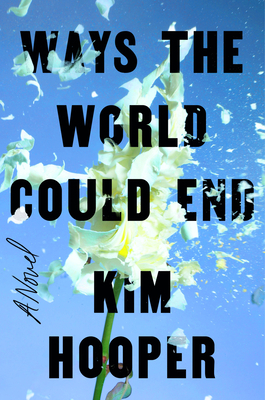 Ways the World Could End 1684428009 Book Cover